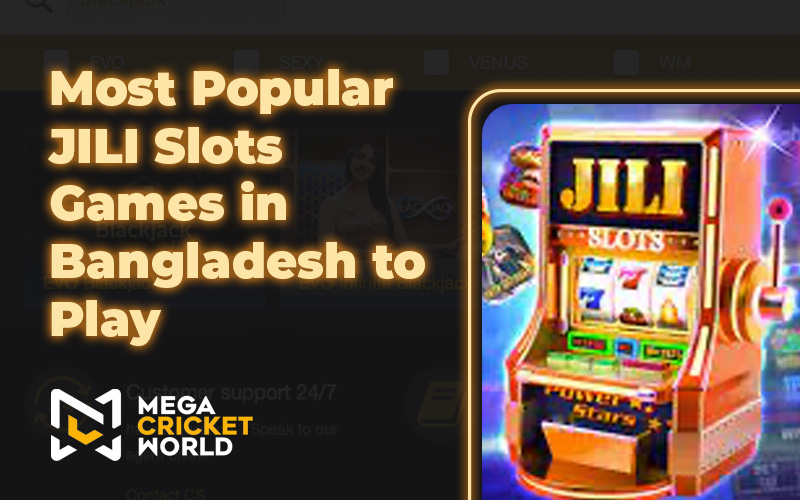 Most Popular JILI Slots Games in Bangladesh to Play