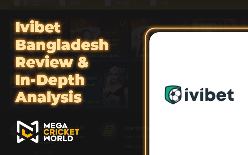 Ivibet Bangladesh Review & In-Depth Analysis Ivibet Bangladesh Review & In-Depth Analysis