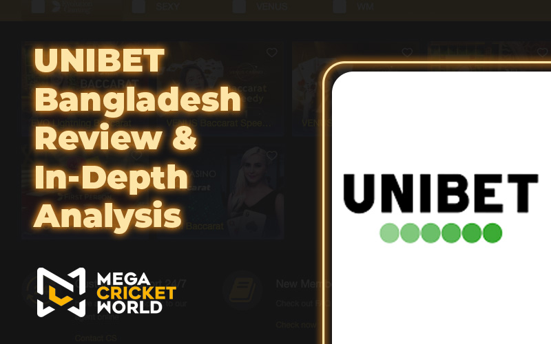 UNIBET Bangladesh Review & In-Depth Analysis UNIBET Bangladesh Review & In-Depth Analysis