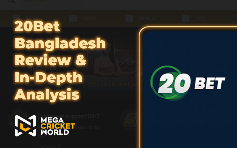 20Bet Bangladesh Review & In-Depth Analysis 20Bet Bangladesh Review & In-Depth User Analysis