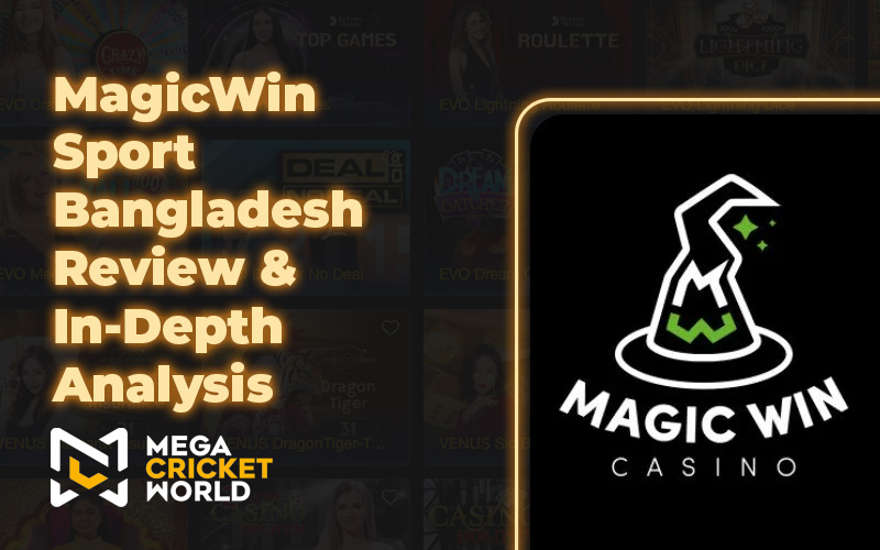 MagicWin Sport Bangladesh Review & In-Depth Analysis
