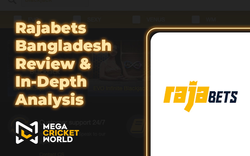 Rajabets Bangladesh Review & In-Depth Analysis Rajabets Bangladesh Review & In-Depth Analysis